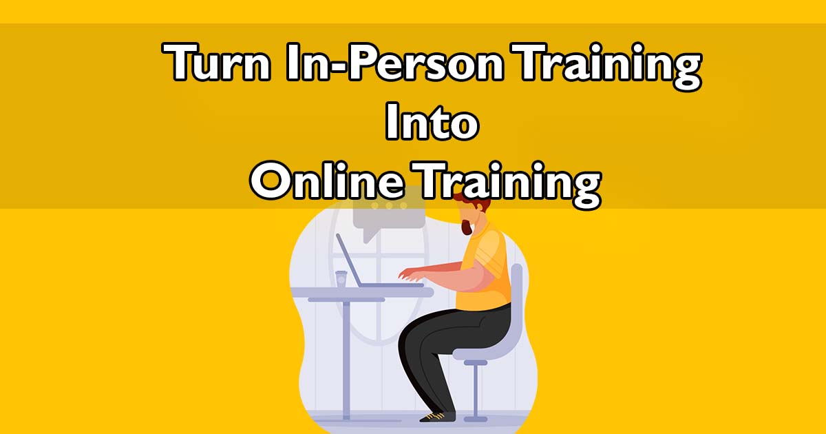 How to Convert In-Person Training to Online Training cover image